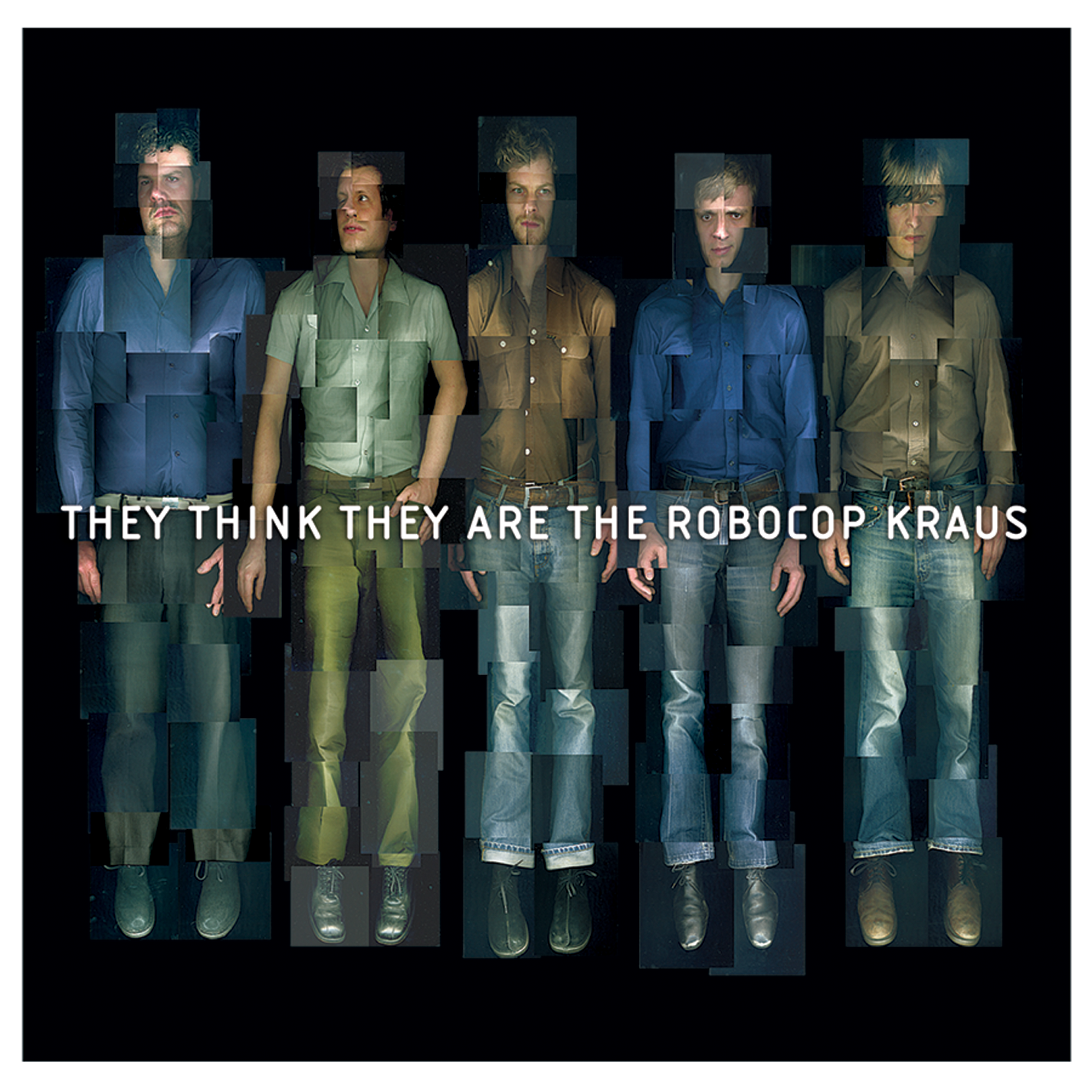 Cover: They Think They Are The Robocop Kraus