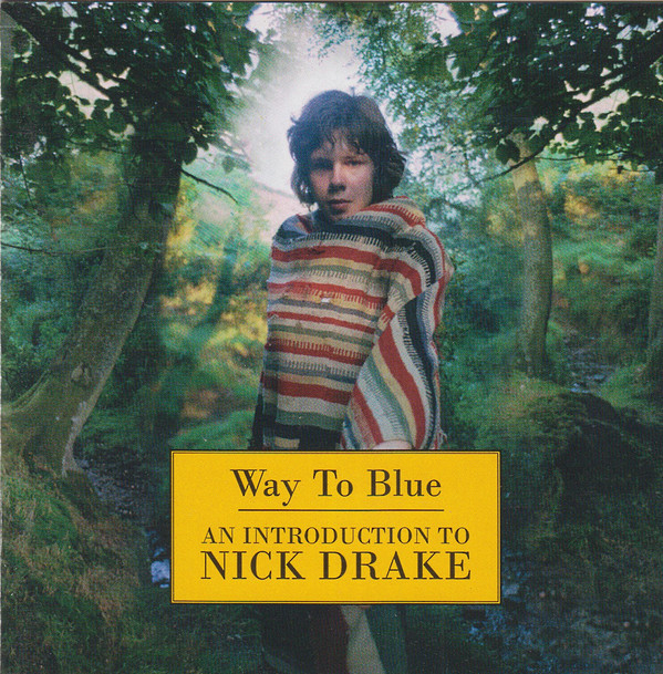 Cover: Way To Blue: An Introduction To Nick Drake