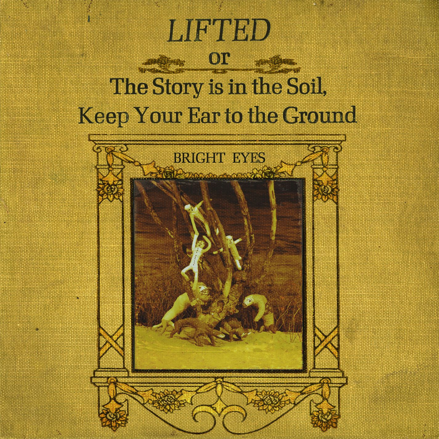 Cover: Lifted Or The Story Is In The Soil, Keep Your Ear To The Ground