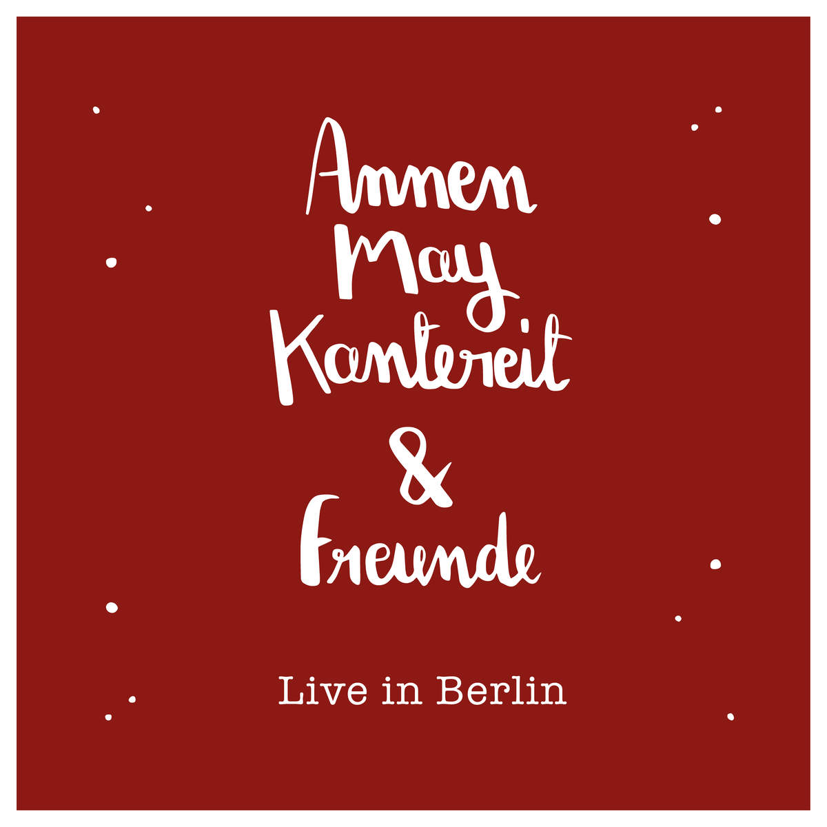 Cover: AnnenMayKantereit & Freunde (Live in Berlin)